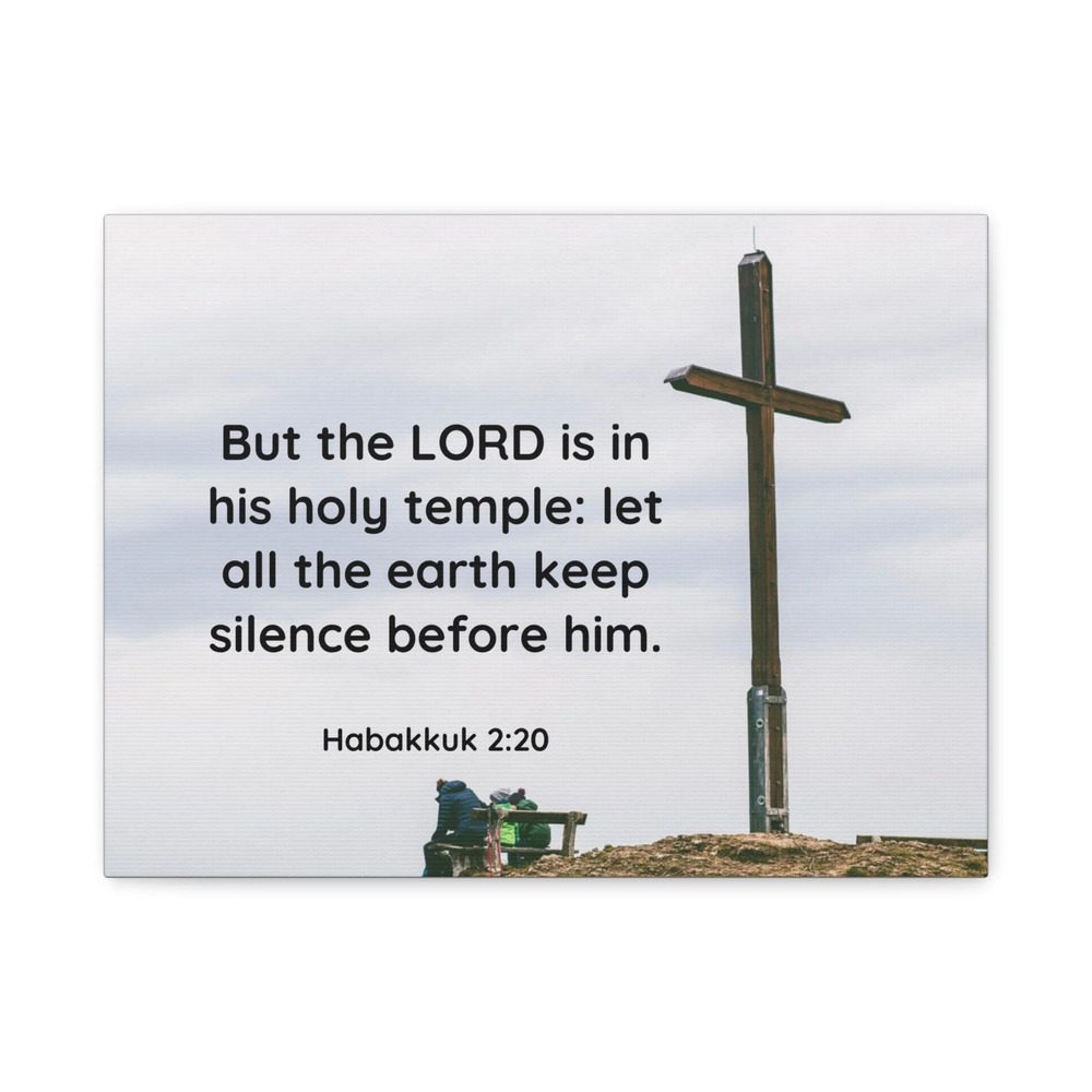 Scripture Canvas Holy Temple Habakkuk 2:20 Christian Wall Art Bible Verse Print
